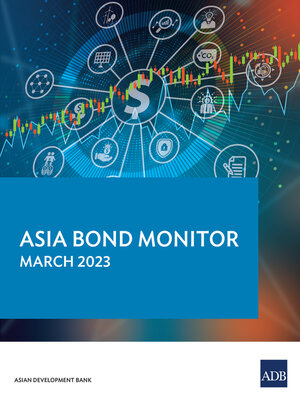 cover image of Asia Bond Monitor – March 2023